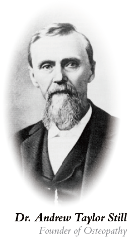 Dr. Andrew Taylor Still, Founder of Osteopathy